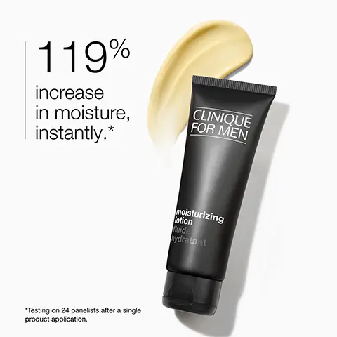 Image 1 - A black tube of Clinique for Men moisturizing lotion with a cream color swatch beside it, and text stating 119% increase in moisture, instantly. Testing on 24 panelists after a single product application.
Image 2 - A glass bowl containing clear liquid and a white spoon next to a plate with coarse white crystals, with text indicating Pure glycerin helps bind and retain moisture in skin and Pure urea helps hydrate.
Image 3 - A close-up view of a soft yellow fabric background featuring icons that symbolize hydration and strength, with the words hydrate and strengthen displayed beside them.
Image 4 - A gray background displays a table with the heading Free of and four items marked with an X: fragrance, drying alcohol, sodium lauryl sulfate, and sodium laureth sulfate.