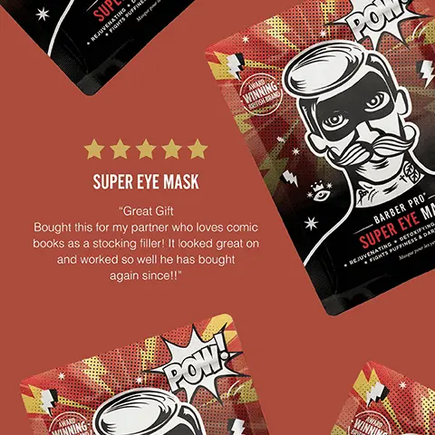 Image 1, SUP FIGHTS PUFFINÉ REJUVENATING 1 PO SUPER EYE MASK "Great Gift Bought this for my partner who loves comic books as a stocking filler! It looked great on and worked so well he has bought again since!!" BARBER PRO SUPER EYE MA FIGHTS PUFFINESS & DAR • REJUVENATING DETOXIFYING POW! Image 2, TOP TIP This mask is the perfect solution for men with facial hair!