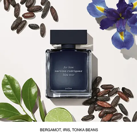 Bergamot, Iris, Tonka Beans. narciso rodriguez.