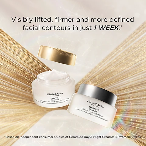 Image 1 - A close-up image of two skincare cream jars, one labeled Elizabeth Arden Advanced Ceramide Day Cream and the other labeled Elizabeth Arden Advanced Ceramide Night Cream, with a shimmering golden background and the text visibly stating Visibly lifted, firmer and more defined facial contours in just 1 WEEK.* Based on independent consumer studies of Ceramide Day & Night Creams; 58 women; 1 week.
Image 2 - A clear jar of Elizabeth Arden Advanced Ceramide Lift and Firm Day Cream is shown, with the text 90% saw tighter, firmer skin* above and product details below, including *Based on independent consumer studies of Ceramide Day & Night Creams; 57 women; 8 weeks.
Image 3 - An image of two skincare products from Elizabeth Arden, with the text Now with 5X the Ceramides prominently displayed next to them.
Image 4 - A close-up image of a creamy skincare product in a circular container with text that reads 3D FIT Technology, Firm & Lift with Ceramides & Tetrapeptides, Intensely Hydrate & Replenish with Red Algae, and Tighten & Tone with Edelweiss Extract.
Image 5 - An arrangement of skincare products including a jar of Elizabeth Arden Ceramide Capsules and two cream jars, with promotional text that reads Add our award-winning Ceramide Capsules to your skincare regime for even more youth-restoring results.
Image 6 - Three skincare products are displayed on a light-colored surface, including a jar labeled Advanced Ceramide Lift and Firm Day Cream, a clear bottle containing gold capsules labeled Ceramide Micro Capsule Skin Replenishing Essence, and a frosted bottle labeled Ceramide Micro Capsule Replenishing Essence, with numbered steps 1, 2, and 3 indicating prep, treat, and moisturize, respectively.