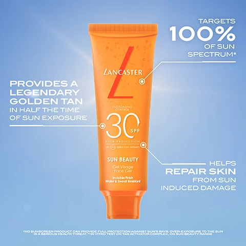 Image 1 - An orange tube of Lancaster Sun Beauty face gel sunscreen with SPF 30 against a blue background, featuring text that states it provides a legendary golden tan in half the time of sun exposure, targets 100% of sun spectrum, helps repair skin from sun-induced damage, and mentions an invisible finish.
Image 2 - Two tubes of sunscreen from Lancaster are displayed against a blue sky background, with one labeled Sun Sport and the other Sun Beauty, both indicating 30 SPF and high protection, and the word NEW PACK in the top corner.
Image 3 - A close-up of a persons face showing a glossy oil drop on the skin in the top image labeled Before and a smoother, matte finish in the bottom image labeled After with the text NON-GREASY FINISH.
Image 4 - A close-up of a young man with clear skin and a slight glow, featuring text that states +82% skin cells repaired from UV-induced damage and 2H clinically proven lasting hydration.
Image 5 - Image shows five different skincare products in orange and white packaging arranged in a row, with three corresponding texture samples below each product; visible text includes product names and descriptions such as creamy and nourishing, lightweight fluid, ultra-lightweight gel, lightweight and soothing fluid, and anti-aging efficacy.