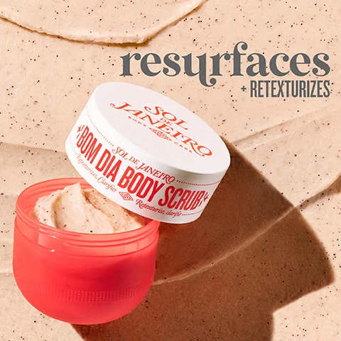 Image 3 - An open coral pink and white tub of Sol de Janeiro body scrub, overflowing with light beige exfoliating scrub, sits on a textured background of the same scrub, with visible text on the lid reading SOL DE JANEIRO BODY CARE BOM DIA BODY SCRUB Retexturizes, Clarifies, and text on the background reading resurfaces + RETEXTURIZES. Image 4 - A collection of three red and white Sol de Janeiro Bom Dia body care products on a light background, featuring a body scrub jar with a swatch, a body wash bottle with soap bubbles, and a body cream jar with a dollop of cream, alongside three numbered benefit points. The visible text reads: SOL DE JANEIRO BODY CARE, 1 gently exfoliates + clarifies, BOM DIA BODY SCRUB, Retexturizes, Clarifies, 2 resurfaces + transforms, SOL DE JANEIRO BODY CARE, BOM DIA BRIGHT BODY WASH, Cheirosa 40 Fragrance, Clarifying Body Wash, Gel douche clarifiant, Gently Exfoliates, Clarifying Salicylic & AHAs, Lissant, 13 fl oz / 385 ml, 3 visibly brightens + smooths, SOL DE JANEIRO BODY CARE, BOM DIA BRIGHT CREAM, Brightens, Smooths Roughness, Illumine visiblement, lisse.