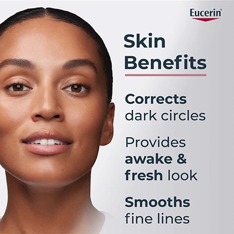 Image 1 - A close-up image of a woman smiling with clear skin, featuring text highlighting skin benefits: Skin Benefits, Corrects dark circles, Provides awake & fresh look, Smooths fine lines.
Image 2 - A person holding a tube of Eucerin anti-pigment eye cream with instructions to apply a pea-sized amount under the eyes, morning and evening, alongside a warning to use a maximum of four applications of all face products containing Thiamidol per day.
Image 3 - A creamy beige substance is shown with labels pointing to its ingredients: Patented THIAMIDOL, Hyaluronic Acid, Light Reflecting Pigments, and Oligopeptides.
Image 4 - A close-up image of a smiling woman with glowing skin, promoting a skincare product with text that says reduces all types of dark circles with patented Thiamidol.
Image 5 - Side-by-side comparison images showing skin under the eyes labeled Before with a black bar for privacy, and After, also with a black bar, indicating a change over 12 weeks; at the bottom, text states 98% confirm less dark circles* alongside a note about a consumer study.
Image 6 - A woman applies a skincare product under her eye using a roller applicator, with text that reads Formula & Texture, For all types of dark circles, Non-greasy, Light & fast absorbing.
Image 7 - Image shows a close-up of bubbles and a droplet against a light background, with text that reads: With patented Thiamidol® Most effective anti-spot ingredient* Reduces melanin production from day 1** Effective on all skin types & tones.
Image 8 - Image showing three panels with liquid textures and laboratory elements, including the following text: Patented Thiamidol® - Effectively reduces dark spots and prevents their re-appearance; Hyaluronic Acid - Helps smooth fine lines and wrinkles, provides radiance and a firmer skin feeling; Oligo-peptides - Stimulate the skins collagen network for firmer skin structure.
Image 9 - Image shows three Eucerin skincare products labeled as follows: 1, a bottle of Anti-Pigment Cleansing Gel with 2% Exfoliating Glycolic Acid; 2, a tube of Anti-Pigment Dark Circle Eye Corrector; and 3, a bottle of Anti-Pigment Day Care SPF 30.