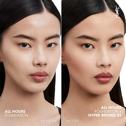 Image 1, all hours foundation before and after. all hours foundation and hyper bronze. image 2, bronze. 1 = apply on the cheekbones in an upward movement. 2 = with the rest of the texture on the brush, softly apply on the 2 sides of the nose for a sunkissed look. 3 = glide across forehead and along the hairline. sculpt, 1 = apply under the cheekbones by squeezing bristles of the brush. 2 = glide softly under the chin and along the entire jawline to create shadow. 3 = blend across forehead sweeping towards the hairline. image 3, ingredients = niacinamide, hyaluronic acid, limetta from ourika community gardens. image 4, all hours shade matching chart. 1 = identify skin tone lught, medium or deep. 2 = identify undertone, cool, neutral or warm. 3 = choose your desired match (1-10). for more information on identifying your undertone, please refer to product page copy. this equivalent recommended shade shoes not consititude a guarantee that it will be a match. individual results may vary. colour may appear different on screens. we always advice using our virtual consultation with a YSL makeup expert. image 5, the ultimate routine. 1 = touche eclat blur primer, prepare and blue skin. 2 = all hours foundation, even complexsion with a breathable and lightweight feel. 3 = all hours concealer, conceal dark circles and imperfections. 4 = touche eclat style, click to illuminate skin and remove shadows. 5 = all hours hyper skin finish powder, set and mattify look. 6 = all hours hyper broze powder, sculpt or warm up complexion