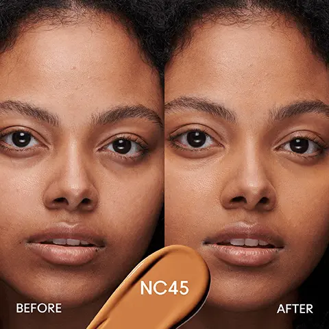 Image 1, NC45 BEFORE AFTER Image 2, MATCH YOUR CONCEALER TO YOUR FOUNDATION SHADE STUDIO RADIANCE SERUM-POWEREDTM FOUNDATION STUDIO RADIANCE 24HR NC44 NC45 LUMINOUS LIFT CONCEALER 1:1 BRIGHTENING NC44 NC30 NC45 NC37 NC47 NC47 NC44 NC50 NC50 NC44 NC55 NC58 NC44 Image 3, MATCH YOUR CONCEALER TO YOUR FOUNDATION SHADE STUDIO RADIANCE SERUM-POWEREDTM FOUNDATION STUDIO RADIANCE 24HR NCS NC10 LUMINOUS LIFT CONCEALER 1:1 BRIGHTENING NCS CHAT WITH AN ARTIST NC10 NC5 NC11 NC11 NCS NC11.5 NC11.5 NC5 NC12 NC11.5 NCS Image 4, MATCH YOUR CONCEALER TO YOUR FOUNDATION SHADE STUDIO RADIANCE SERUM-POWEREDTM FOUNDATION STUDIO RADIANCE 24HR NC35 LUMINOUS LIFT CONCEALER 1:1 BRIGHTENING NC35 NC14.5 NC37 NC37 NC20 NC38 NC35 NC25 NC40 NC40 NC25 NC42 NC42 NC27 Image 5, MATCH YOUR CONCEALER TO YOUR FOUNDATION SHADE STUDIO RADIANCE SERUM-POWEREDTM FOUNDATION STUDIO RADIANCE 24HR NC50 LUMINOUS LIFT CONCEALER 1:1 BRIGHTENING NC58 NC47 NC60 NC60 NC50 NC63 NC63 NC55 NC65 NC65 NC60 Image 6, MATCH YOUR CONCEALER TO YOUR FOUNDATION SHADE STUDIO RADIANCE SERUM-POWEREDTM FOUNDATION STUDIO RADIANCE 24HR LUMINOUS LIFT CONCEALER N12 et N18 1:1 N12 BRIGHTENING NCS BIN N18 NC10 N11 NC11 NCS N32 NW13 NW11 Image 7, MATCH YOUR CONCEALER TO YOUR FOUNDATION SHADE STUDIO RADIANCE SERUM-POWEREDTM FOUNDATION STUDIO RADIANCE 24HR NW18 NW20/ NW22 LUMINOUS LIFT CONCEALER 1:1 BRIGHTENING NW18 NW10 NW20 NW13 NW25 NW25 NW13 NW30 NW30 NW15 NW35 NW35 NW15