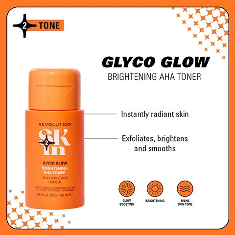 Image 1 - An orange bottle of Revolution Skincare Glyco Glow Brightening AHA Toner is shown with text stating Instantly radiant skin, Exfoliates, brightens and smooths, and icons representing glow boosting, brightening, and even skin tone.
Image 2 - Image shows a side-by-side comparison of a persons face labeled Before on the left and After 4 Weeks on the right, displaying a noticeable improvement in skin appearance; below the images, there is text that reads Be Bright 4-Step Routine.
Image 3 - Four boxes of skincare products are arranged in a grid format on a colorful background, with titles and descriptions for each set: Be Bright, Happy Hydrate, Clearly Clarify, and Go Gentle, accompanied by product images and descriptions of the benefits of each skincare line.
Image 4 - An image featuring two skincare products side by side: on the left, a white and orange bottle labeled Revolution Skin Glycolic Acid Toner with the word Brighten; on the right, an orange bottle labeled Revolution Glyco Glow Brightening AHA Toner; the top of the image has bold text saying WEVE HAD A GLOW UP! and at the bottom, it states NEW LOOK. SAME INCREDIBLE FORMULA.