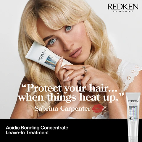 Image 1 - A blonde woman, Sabrina Carpenter, holds a white tube of Redken hair product while looking at the camera, with visible text including Redken 5th Avenue NYC, Protect your hair... when things heat up. Sabrina Carpenter, and Acidic Bonding Concentrate Leave-In Treatment. Image 2 - A white tube of Redken Acidic Bonding Concentrate leave-in treatment is displayed on a grey gradient background, with bullet points on the left stating UP TO 10X SMOOTHER HAIR*, UP TO 2X LESS BREAKAGE*, HEAT PROTECTION UP TO 230°C, and the disclaimer *VS. NON-CONDITIONING SHAMPOO, while the product tube itself is labeled REDKEN, 5TH AVENUE NYC, acidic bonding concentrate, leave-in treatment, intense conditioning, heat protection, styling aid, regimen for: demanding, processed hair, CITRIC ACID+, 5% bonding care complex, SALON EXPERT CONCENTRATION, and 1.7 fl oz 50 ml e. Image 3 - A split image shows a woman with frizzy, wavy light brown hair on the left marked BEFORE, and on the right, her hair is smoother, shinier, and more defined, marked AFTER ONE USE* with the asterisk explained as *SYSTEM OF ACIDIC BONDING CONCENTRATE SHAMPOO, CONDITIONER & LEAVE-IN. Image 4 - The image features three swatches of white, creamy product and foamy liquid with the text Citric Acid + Bonding Care Complex Helps Repair Bonds + Prevent Future Damage. Image 5 - The image shows two white tubes of Redken Acidic Bonding Concentrate leave-in treatment, with a large tube labeled FULL SIZE 5.1 fl oz 150 ml e and a small tube labeled MINI SIZE 50ML 1.7 fl oz 50 ml e, both displaying the brand Redken 5th Avenue NYC and key text CITRIC ACID+ 5% BONDING CARE COMPLEX SALON EXPERT CONCENTRATION. Image 6 - The image shows three white Redken Acidic Bonding Concentrate hair care products for a strength repair routine, including a shampoo, a conditioner, and a leave-in treatment, with visible text that reads Strength Repair Routine, Shampoo, Condition, Leave-In Treatment, Redken 5th Avenue NYC acidic bonding concentrate shampoo Citric Acid+ 7% 10.1 fl oz 300 ml, Redken 5th Avenue NYC acidic bonding concentrate conditioner Citric Acid+ 11% 10.1 fl oz 300 ml, and Redken 5th Avenue NYC acidic bonding concentrate leave-in treatment Citric Acid+ 5% 1.7 fl oz 50 ml. Image 7 - A white tube of Redken Acidic Bonding Concentrate leave-in treatment is displayed next to a five-star customer review, with the tube showing text REDKEN 5TH AVENUE NYC acidic bonding concentrate leave-in treatment traitement sans rinçage Intense conditioning, heat protection, styling aid. hydratation intense, protection contre la chaleur, aide au coiffage. regimen for/gamme pour: demanding, processed hair cheveux exigeants, traités en salon CITRIC ACID + 5% bonding care complex SALON EXPERT CONCENTRATION 1.7 fl oz 50 mL e, and the customer review stating I wasnt sure about yet another bonding treatment however once I used it I was blown away! Anything from the scent to actual results was actually perfect! My hair feels so much smoother and healthier, its soft to touch, revitalised, and smells amazing. *RECEIVED THE PRODUCT TO TRY FROM MARIE CLAIRE BEAUTY DRAWER, NOV 2023.